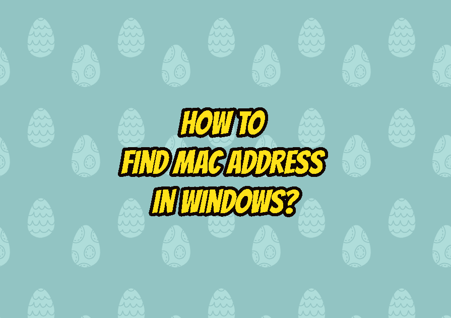 how to find mac address on windows