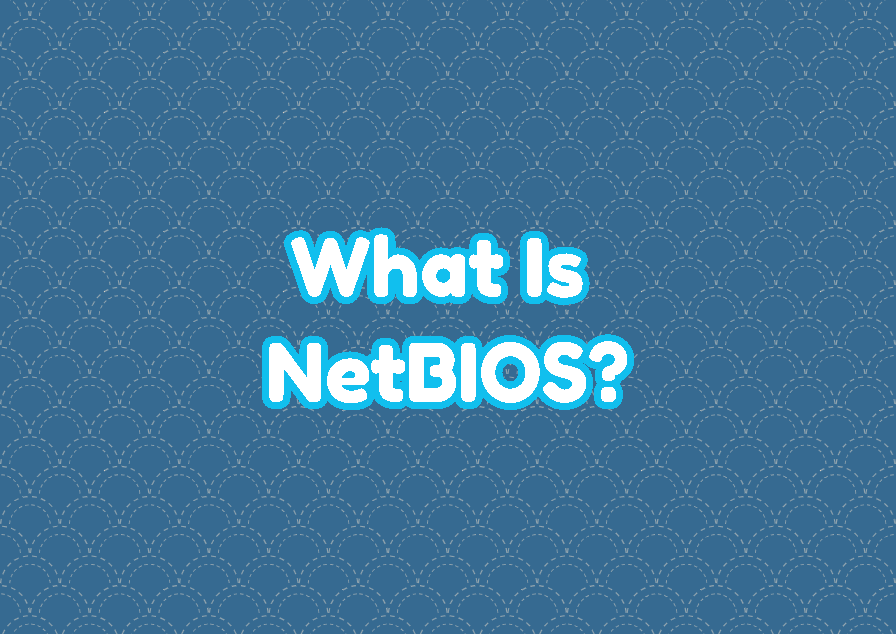 What Is NetBIOS?