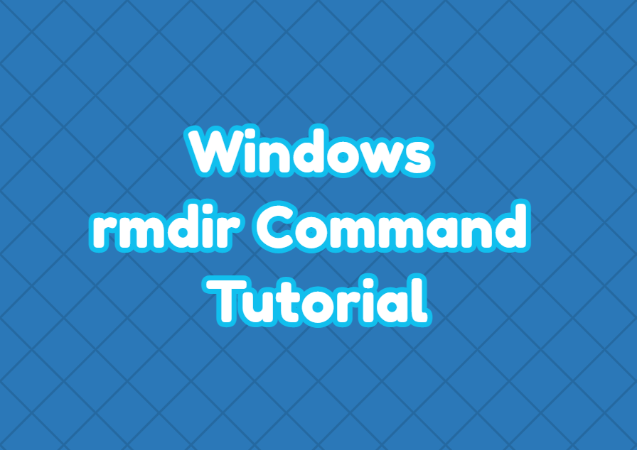 Windows rmdir Command Tutorial
