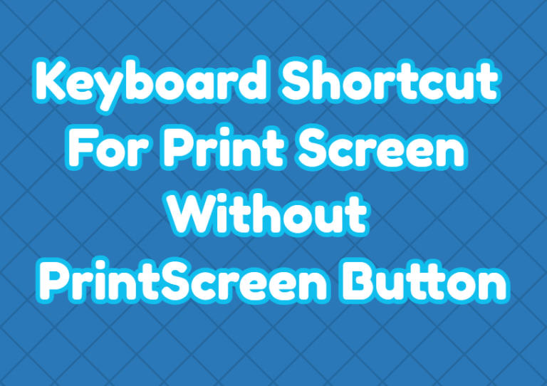 keyboard-shortcut-for-print-screen-without-printscreen-button-windowstect